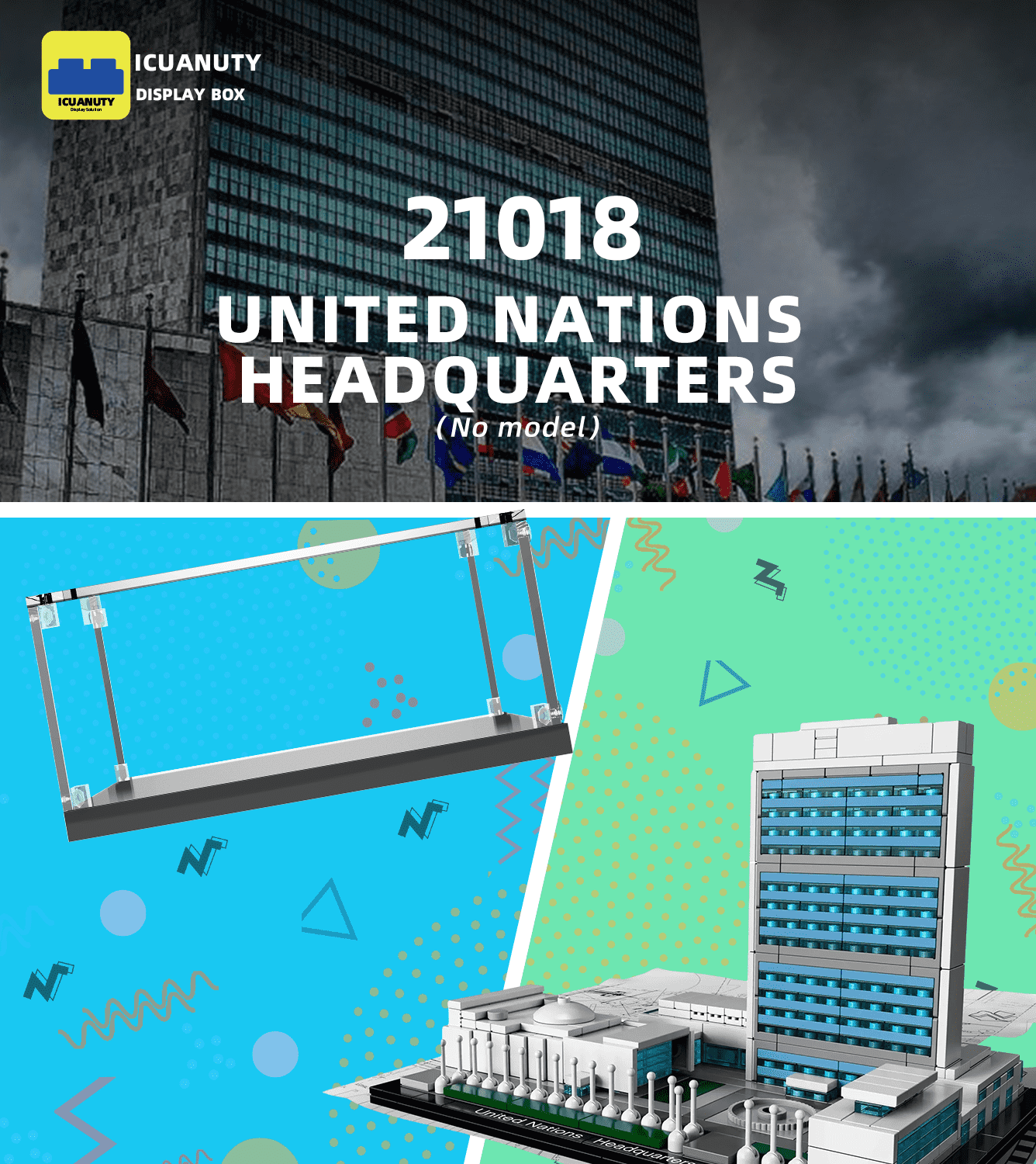 Display case for LEGO Architecture：United Nations Headquarters 21018